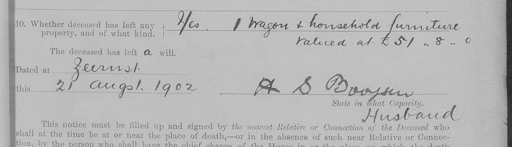 Question ten: Yes, one wagon and household furniture valued at £51 8s 0d; the deceased has left a will. Dated at Zeerust, 21 August 1902, signed H. S. Booysen, Husband.