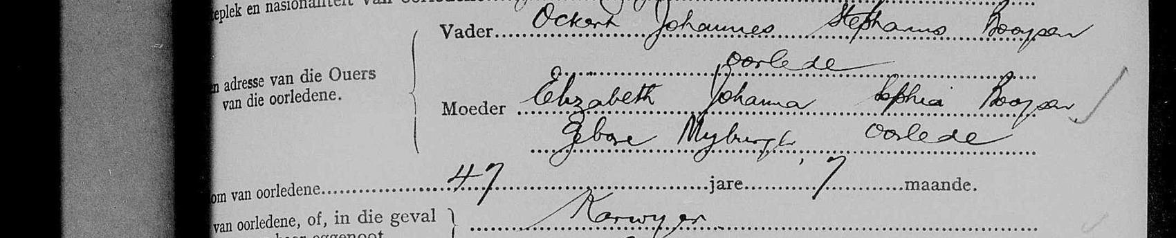 Question three: Vader Ockert Johannes Stephanus Booysen, oorlede; Moeder Elizabeth Johanna Sophia Booysen gebore Myburgh, oorlede.